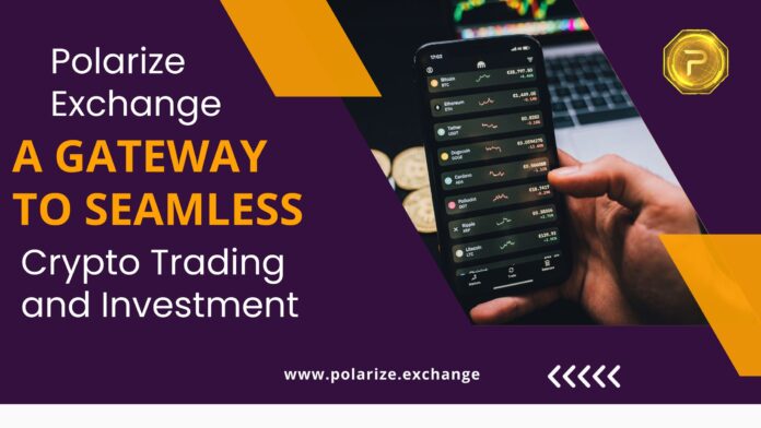 Polarize Exchange A Gateway to Seamless Crypto Trading and Investment